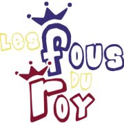 Les Fous du Roy